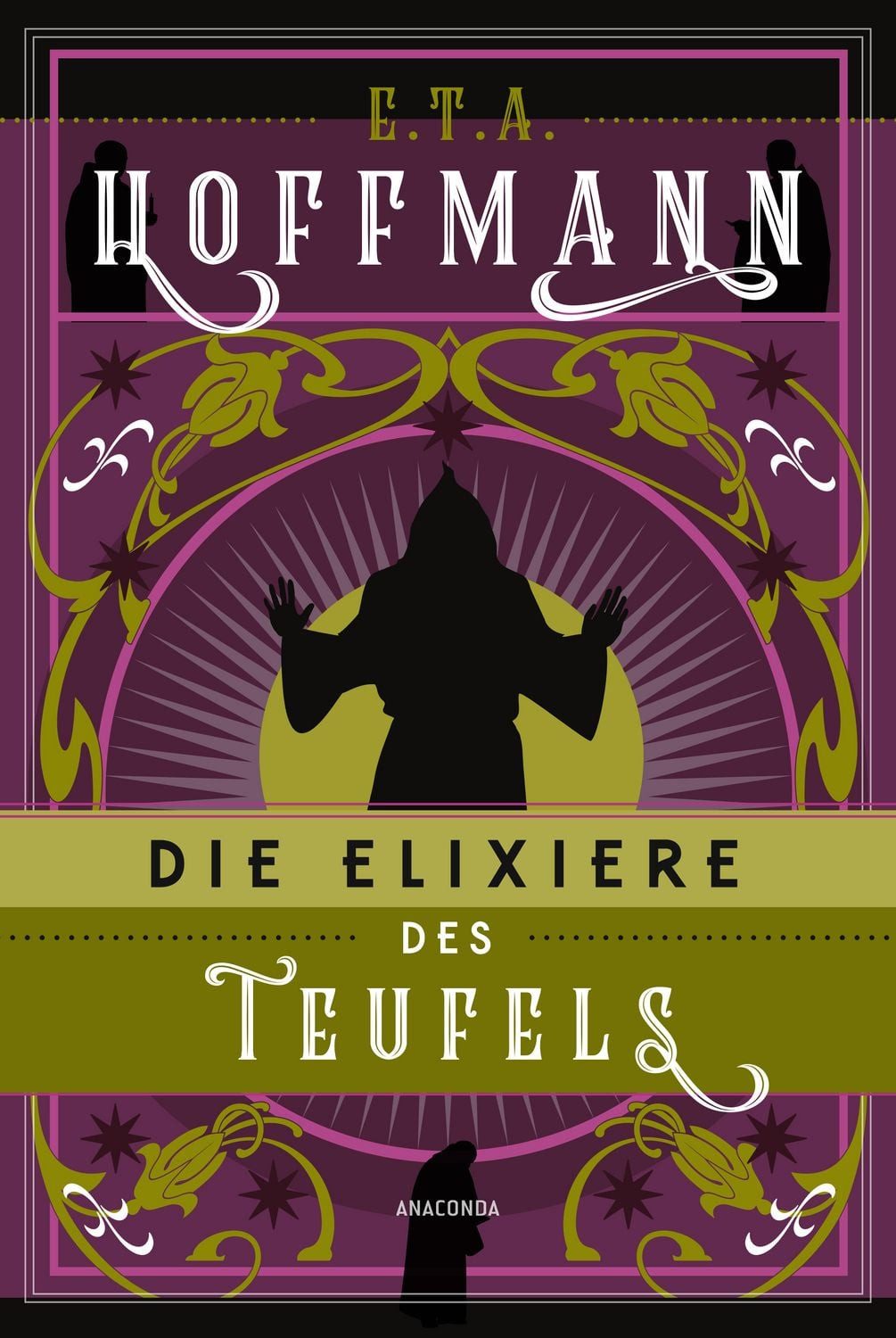Die Elixiere des Teufels. Roman / E.T.A. Hoffmann