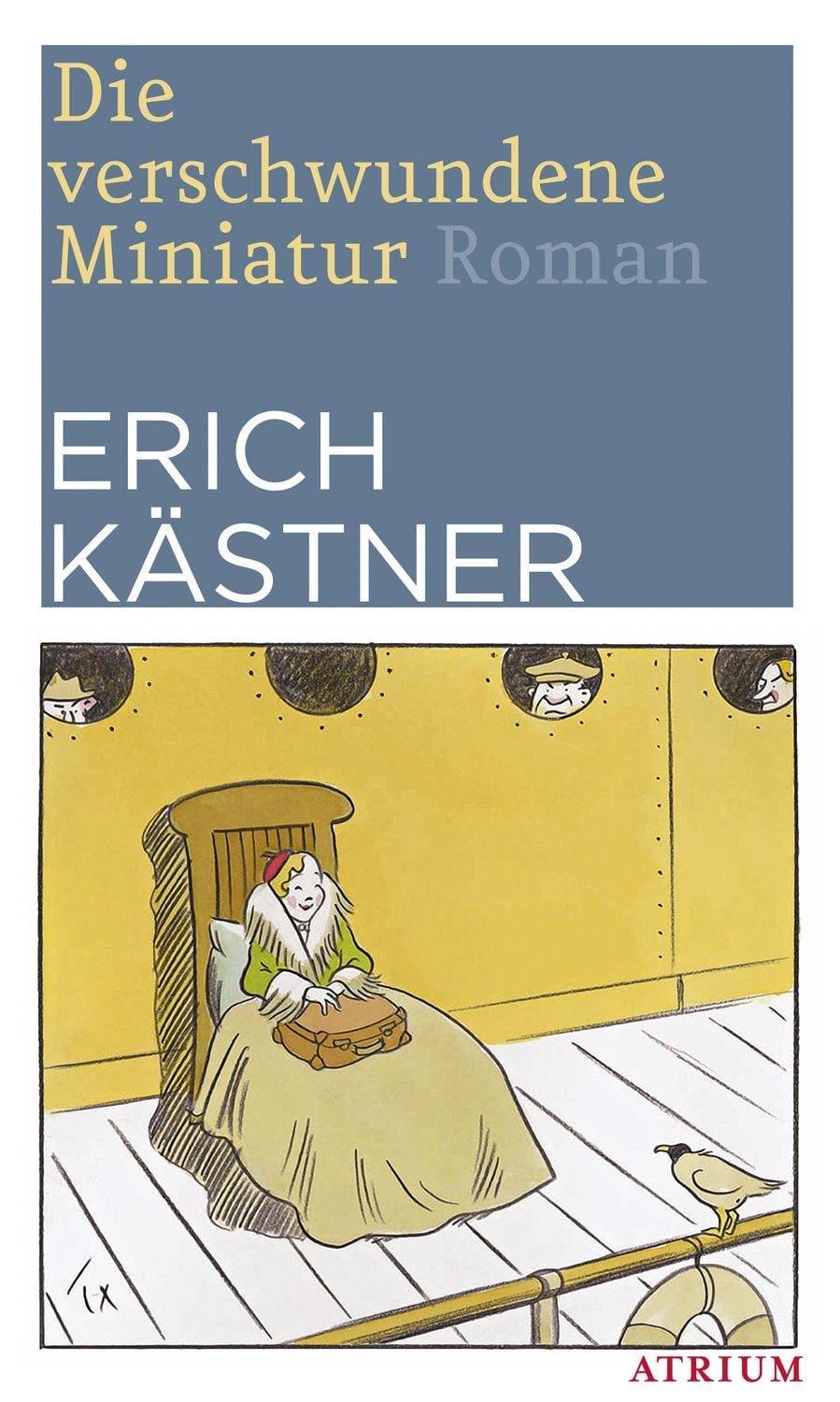 Die verschwundene Miniatur / Erich Kästner
