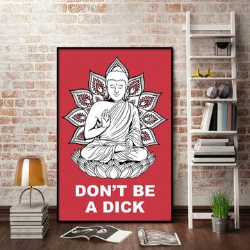 Close Up Poster Buddha Poster Don't Be A Dick Madeleine 61 x 91,5 cm