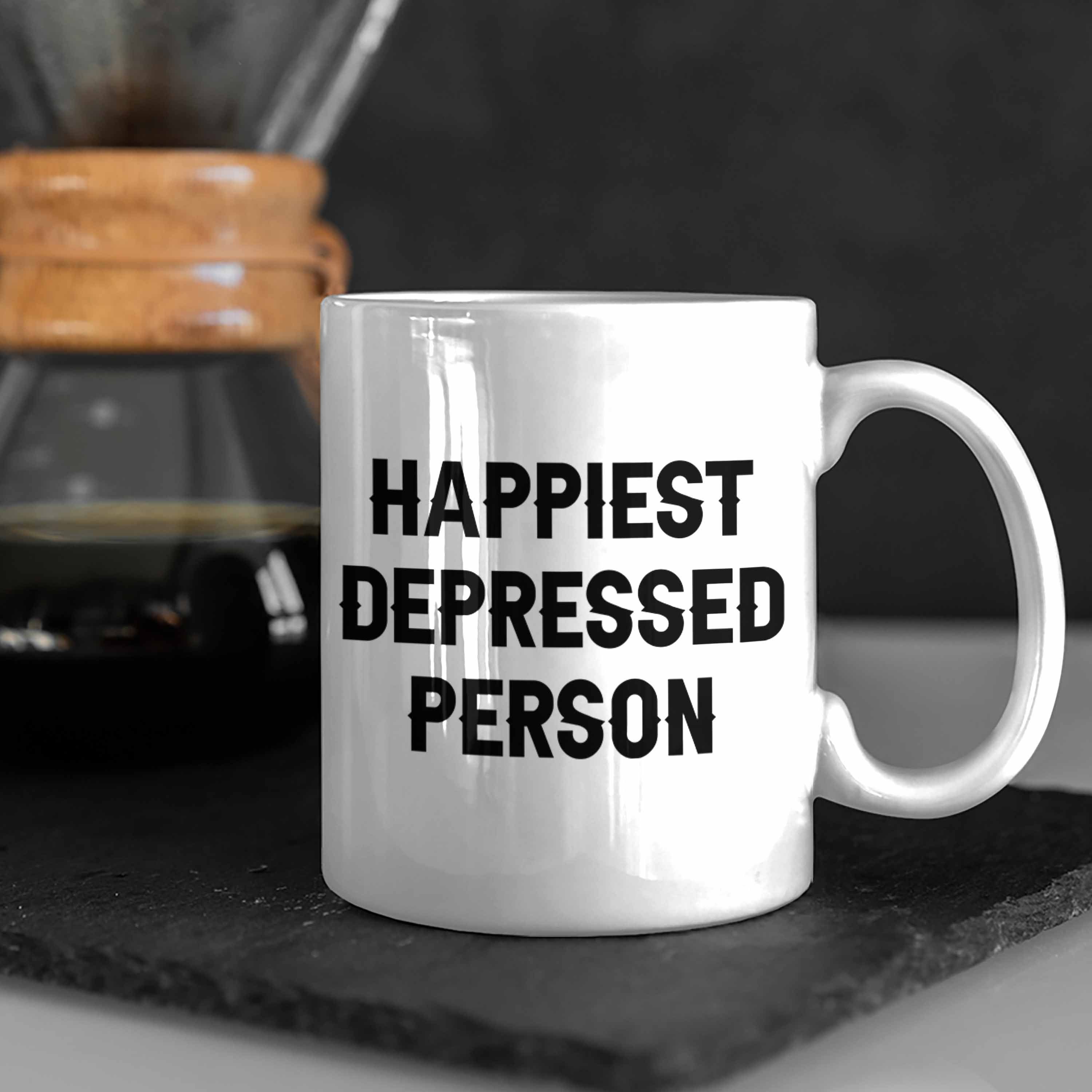 Depressed Trendation Person Depressionen Health Geschenk Tasse Weiss Mental Tasse Happiest
