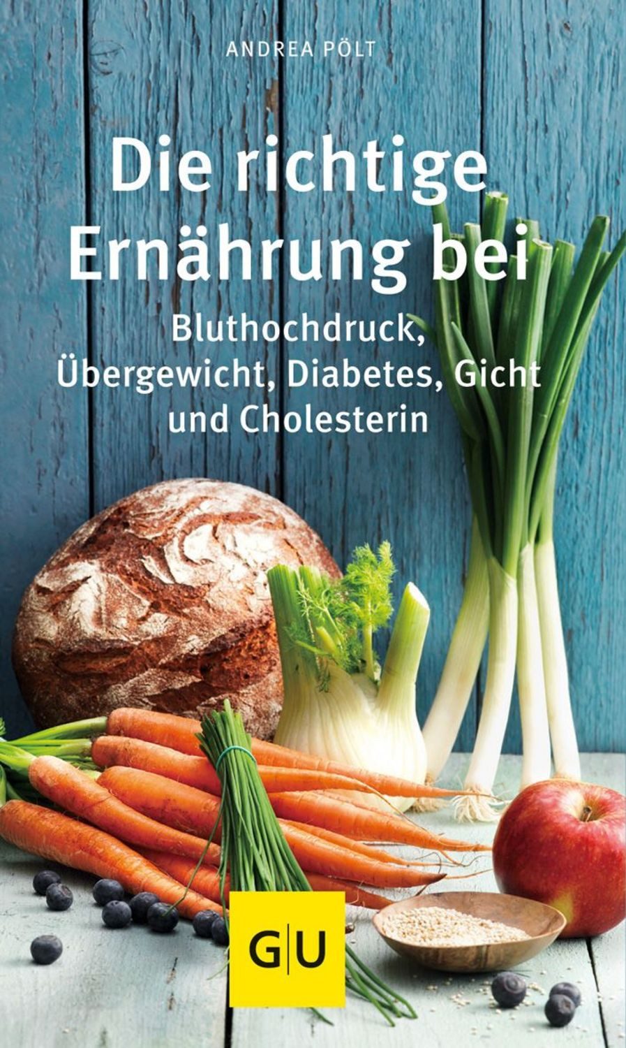 Die richtige Ernährung bei / Andrea Pölt
