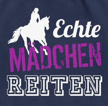 Shirtracer Turnbeutel Echte Mädchen Reiten - Geschenk Reiterin Pferdegeschenke Reiten, Pferd & Pferde