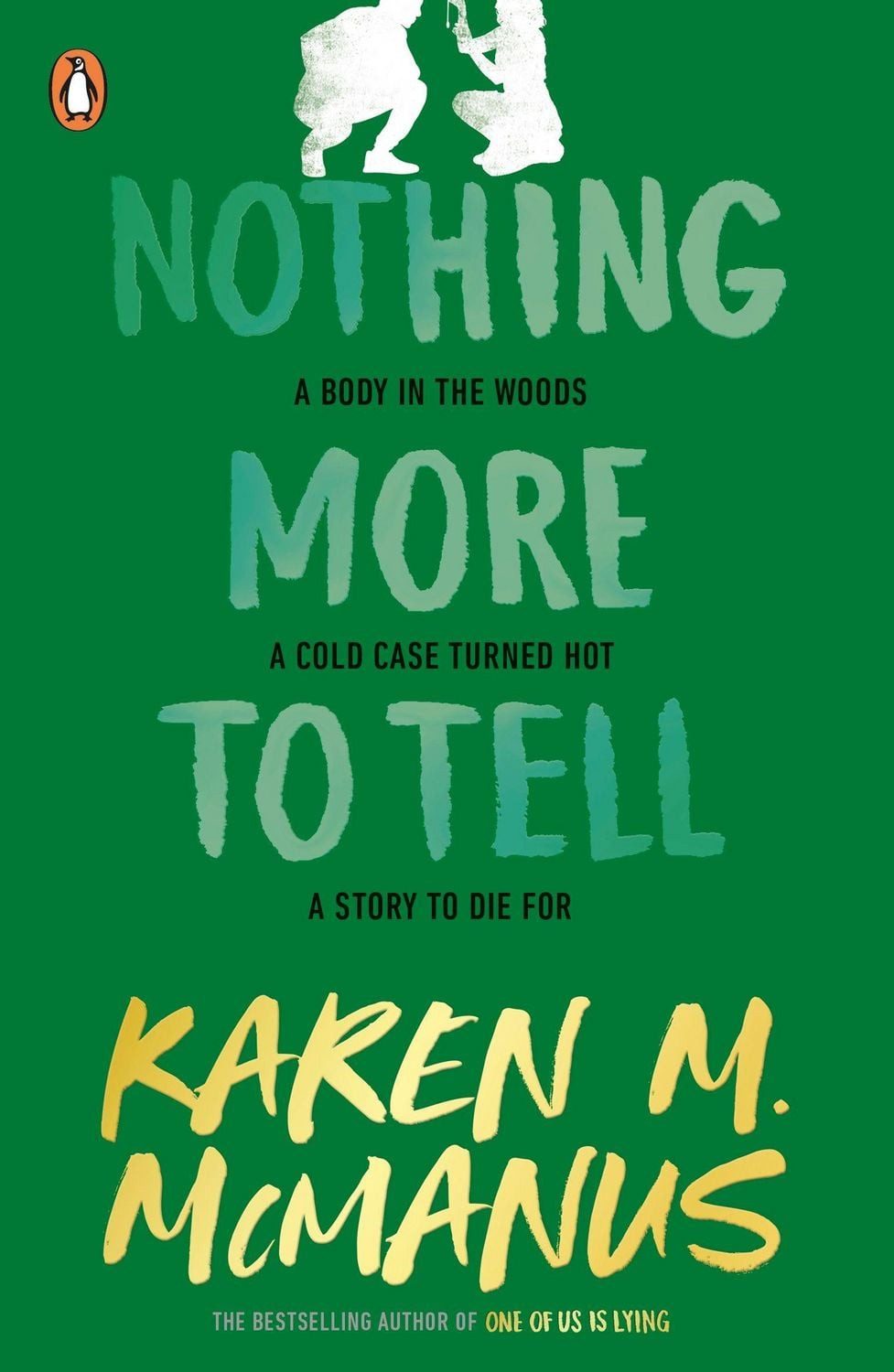 Nothing More to Tell / Karen M. McManus