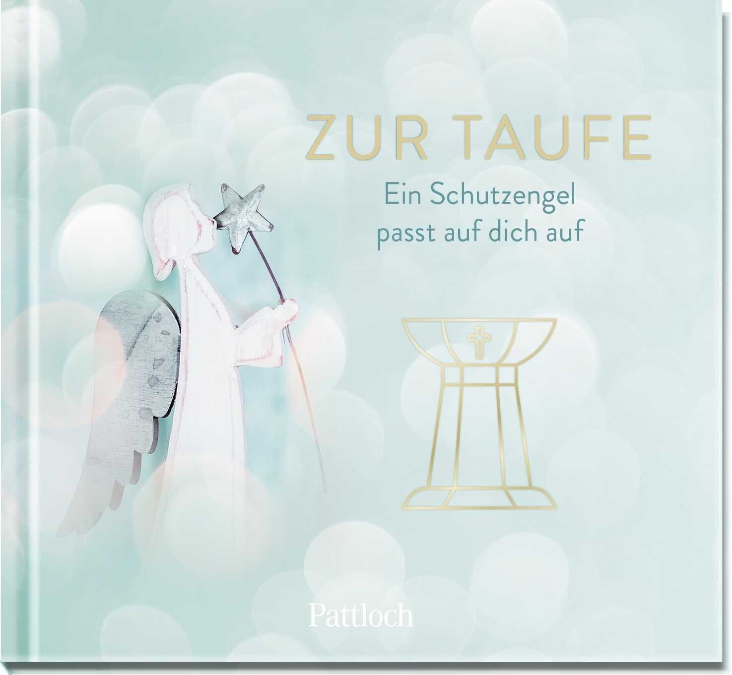 Zur Taufe Ein Schutzengel passt auf dich auf, Liebevolle Schutzengelw / Kristin Funk, Ein Schutzengel passt auf dich auf, Liebevolle Schutzengelwünsche zur Taufe, Kleine Geschenkidee oder Ergänzung zum Taufgeschenk