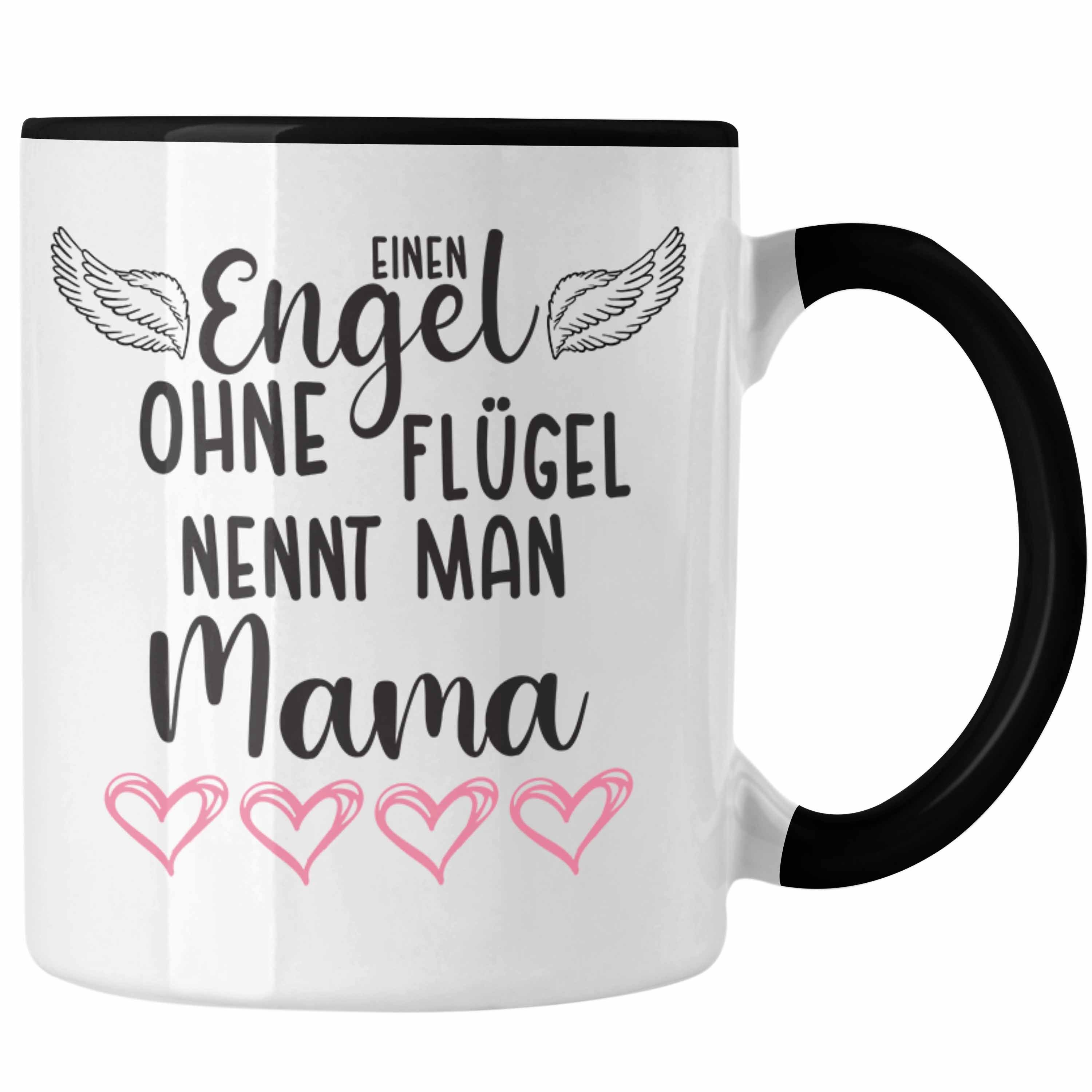 Trendation Tasse Trendation - Engel Ohne Flügel Nennt Man Mama Tasse Geschenk Spruch Liebevoll Beste Mutter Muttertag Muttertagsgeschenk Schwarz