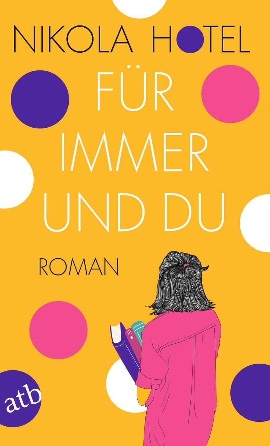 Für immer und du Roman / Nikola Hotel, Roman, X