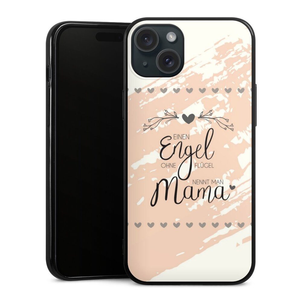 DeinDesign Handyhülle Muttertag Mama Spruch Engel Mama, Apple iPhone 15 Plus Silikon Hülle Bumper Case Handy Schutzhülle