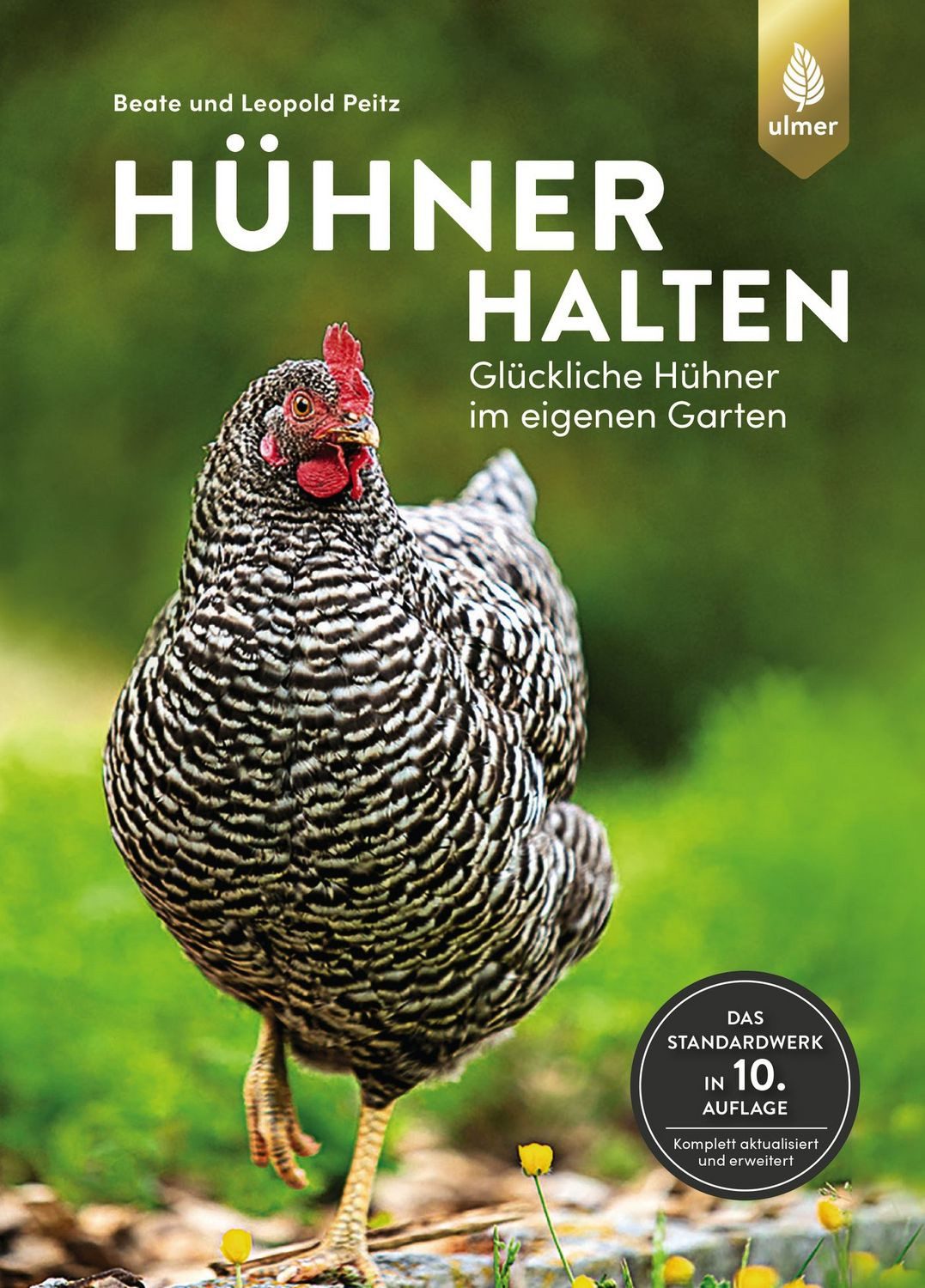 Hühner halten / Beate und Leopold Peitz