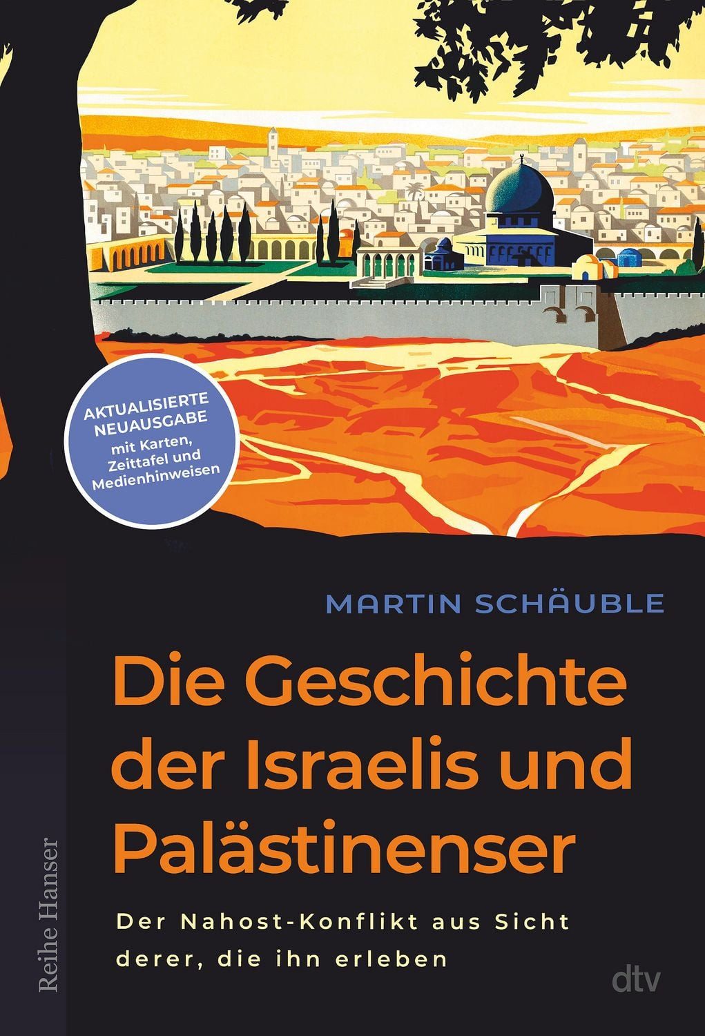 Die Geschichte der Israelis und Palästinenser / diverse