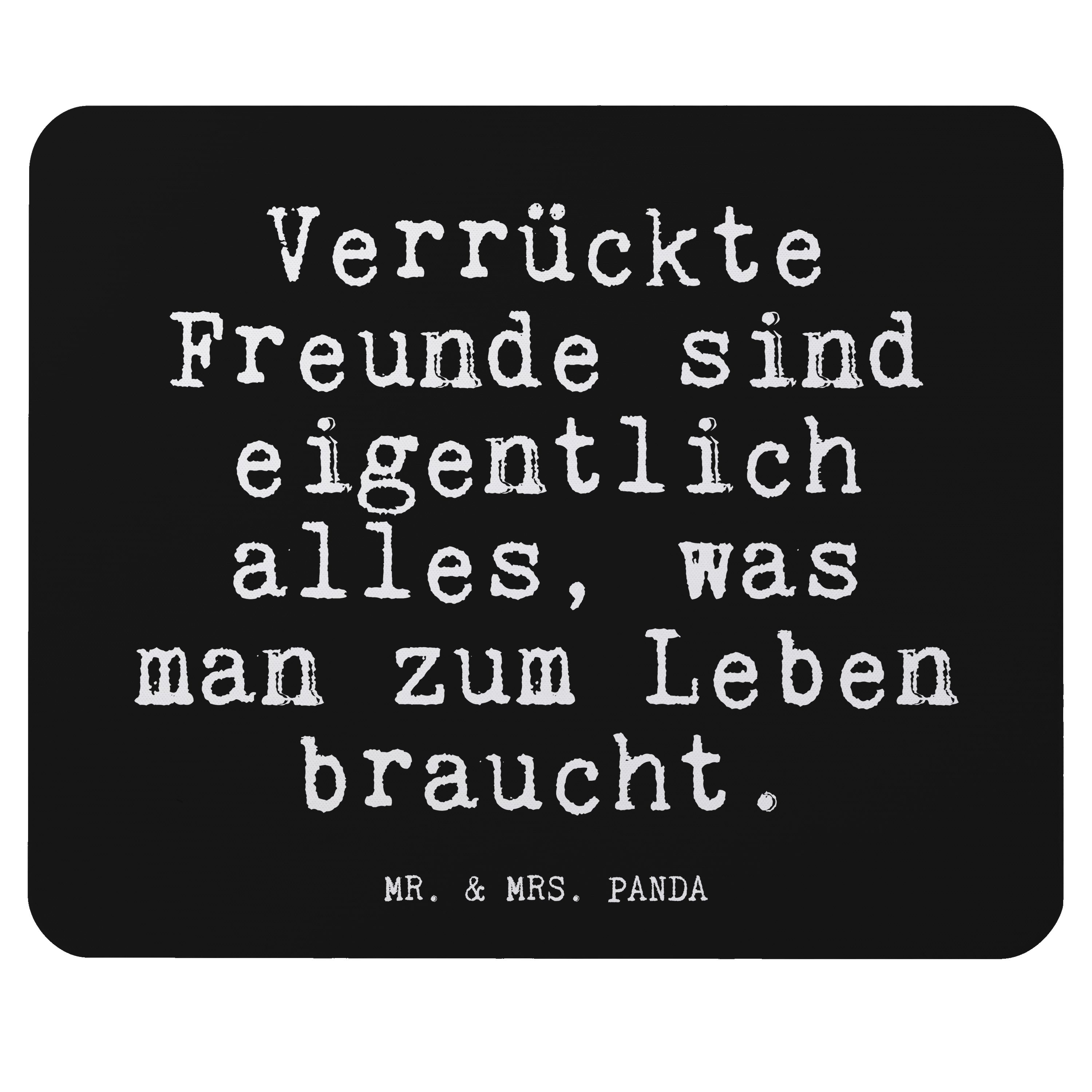 Mr. & Mrs. Panda Mauspad »Verrückte Freunde sind eigentlich