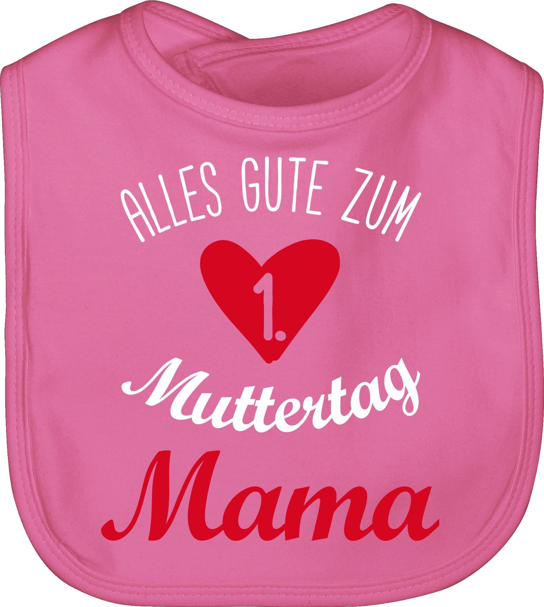 Shirtracer Lätzchen Erster Muttertag - Alles gute zum 1. Muttertag, Muttertagsgeschenk 1 Pink