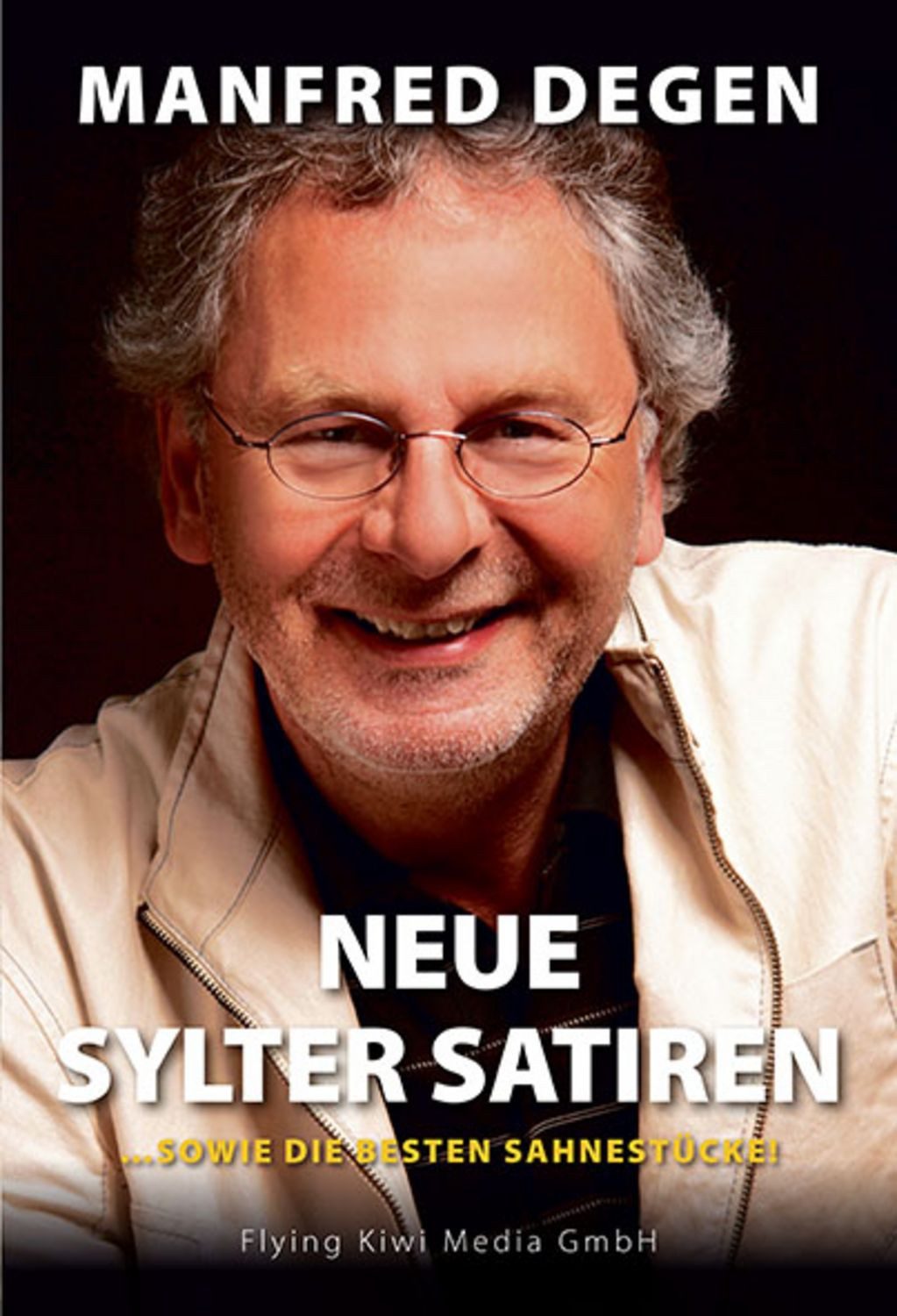 Neue Sylter Satiren / Manfred Degen