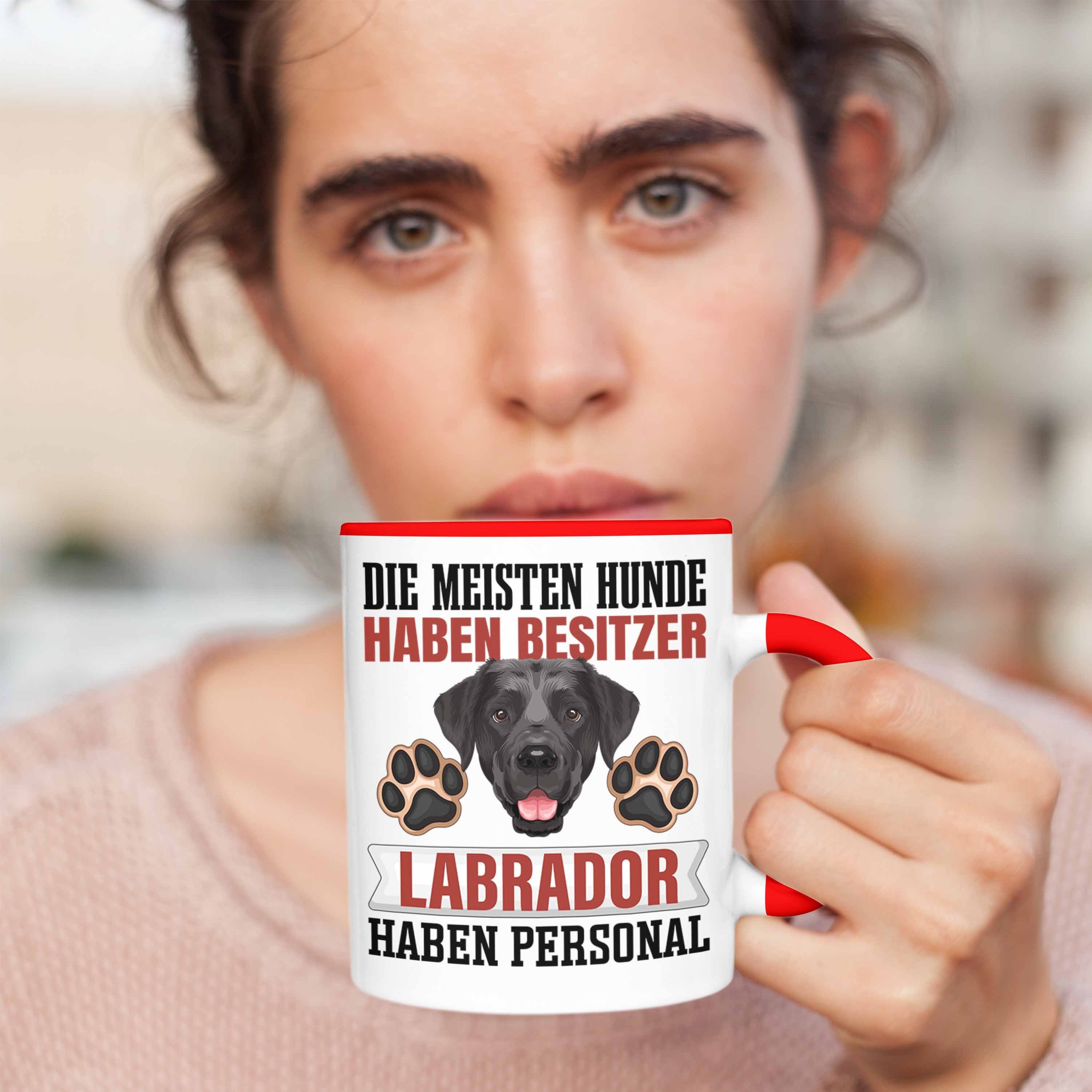 Tasse Rot Besitzer Geschenkidee Trendation Tasse Geschenk Labrador Spruch Lustiger Besitzer