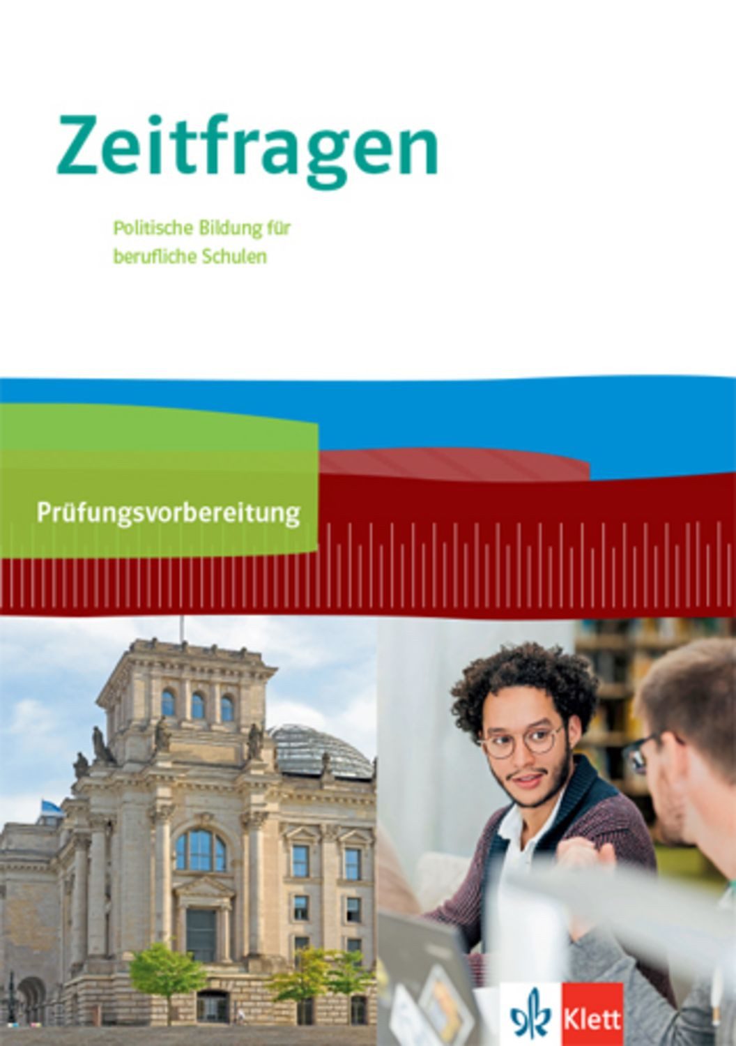 Zeitfragen. Politische Bildung für berufliche Schulen / diverse