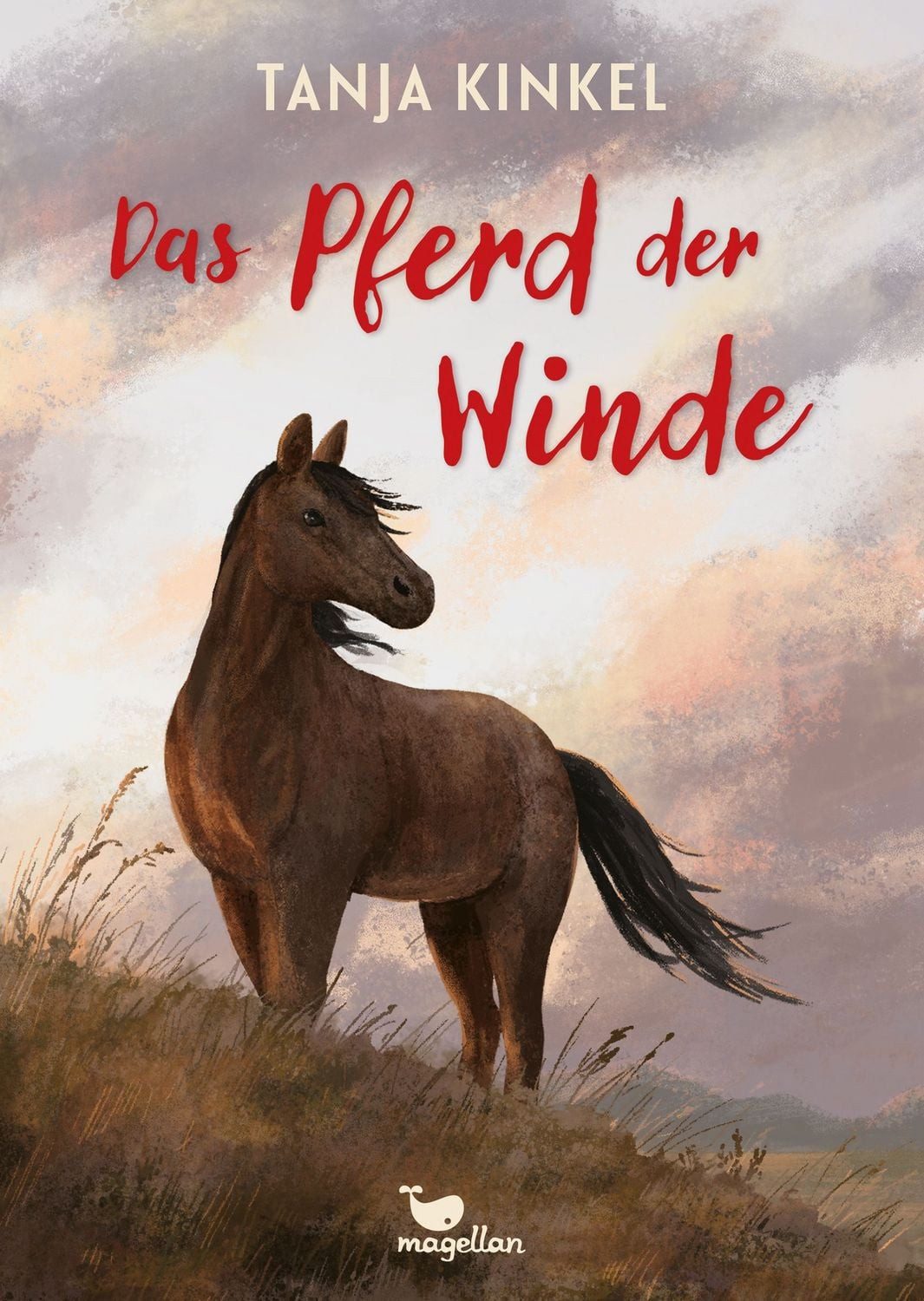 Das Pferd der Winde / Tanja Kinkel