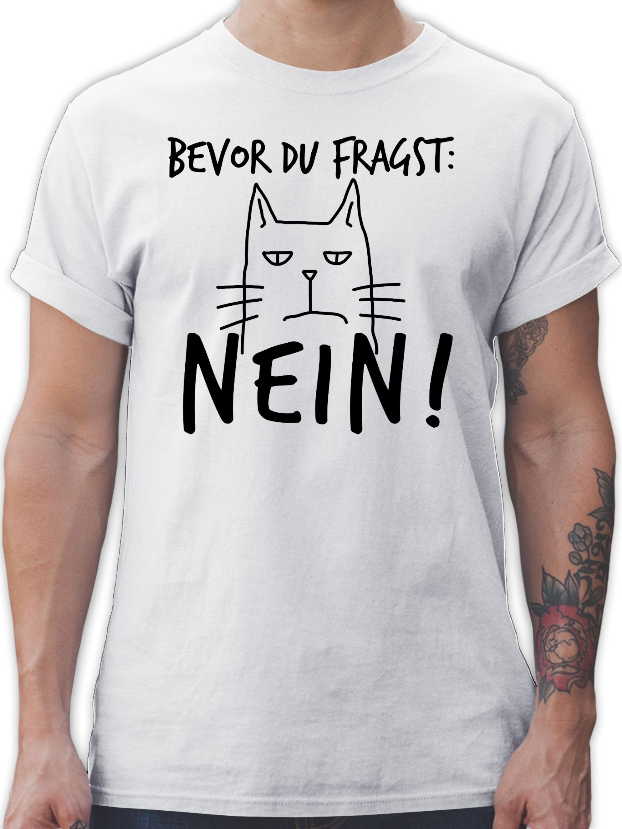 Shirtracer TShirt Bevor du fragst Nein Katze Sarkasmus Ironie