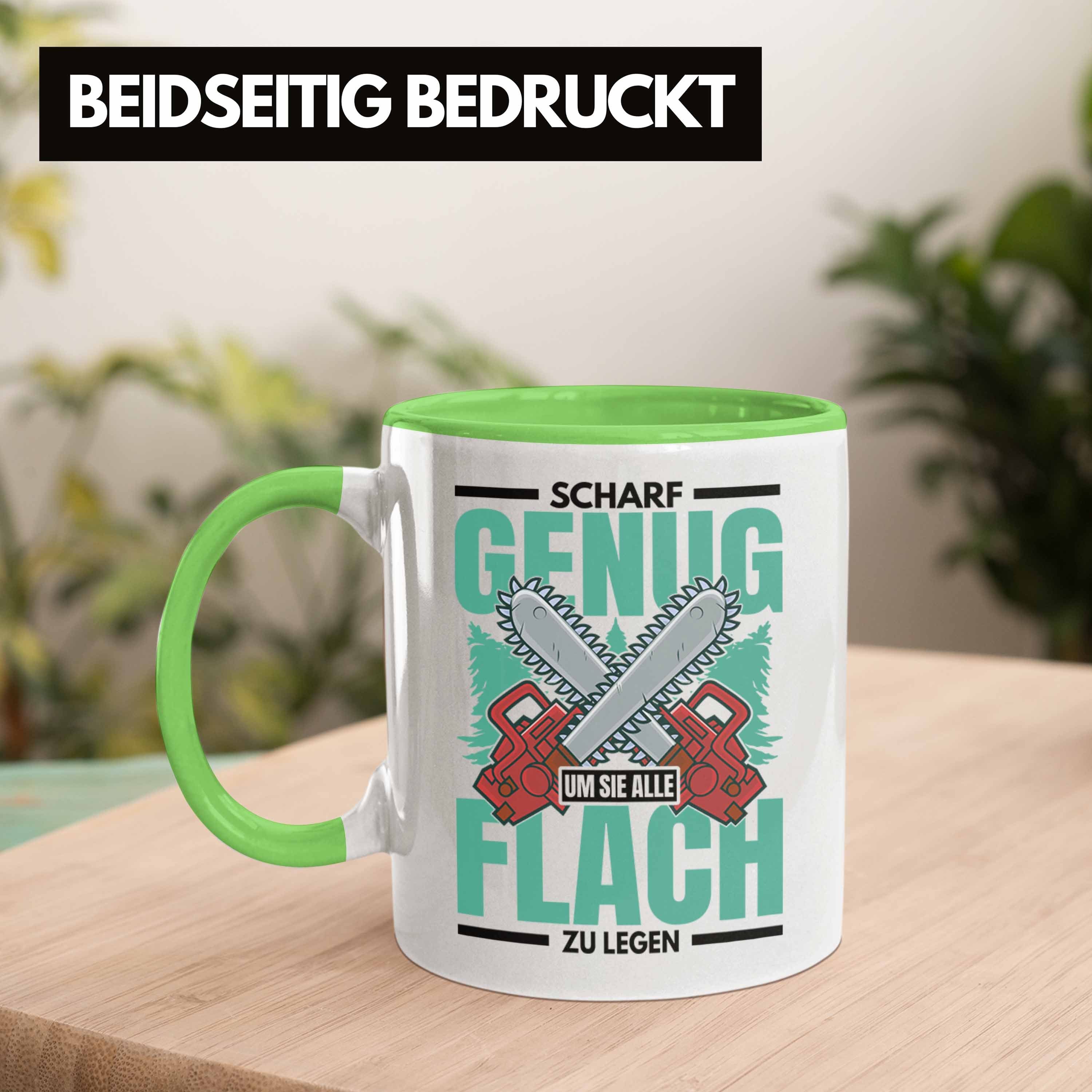 für Alle Geschenk Scharf Tasse Legen Genug Holzfäller Grün Tasse Zu Trendation Sie Holzarbeiter Um - Trendation Flach