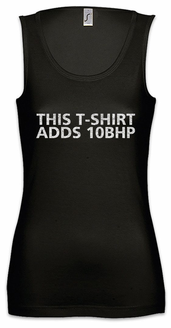 Tanktop This Adds 10 BHP II Ärmelloses Damen T-Shirt Race Racing Car Auto