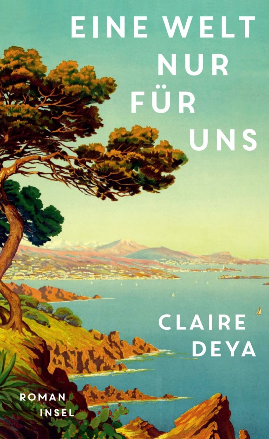 Eine Welt nur für uns / Claire Deya