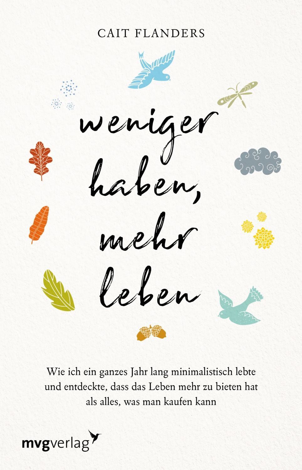 Weniger haben, mehr leben / Cait Flanders