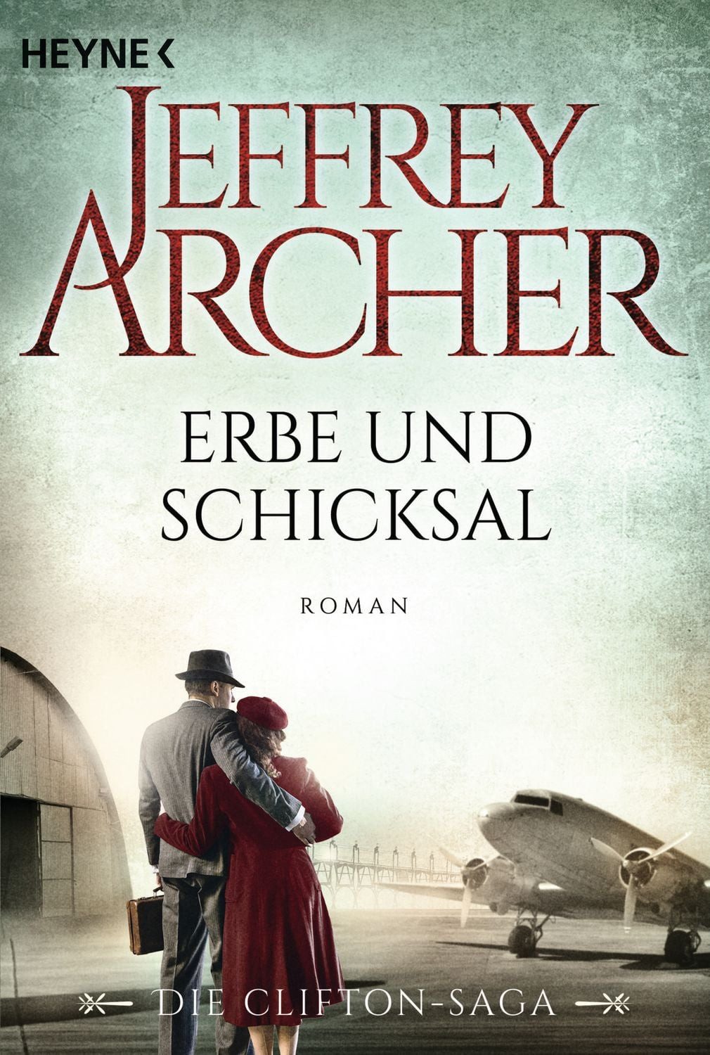 Belletristik Erbe und Schicksal / Clifton-Saga Band 3 Die Clifton Saga 3 - Roman Jeffrey Archer