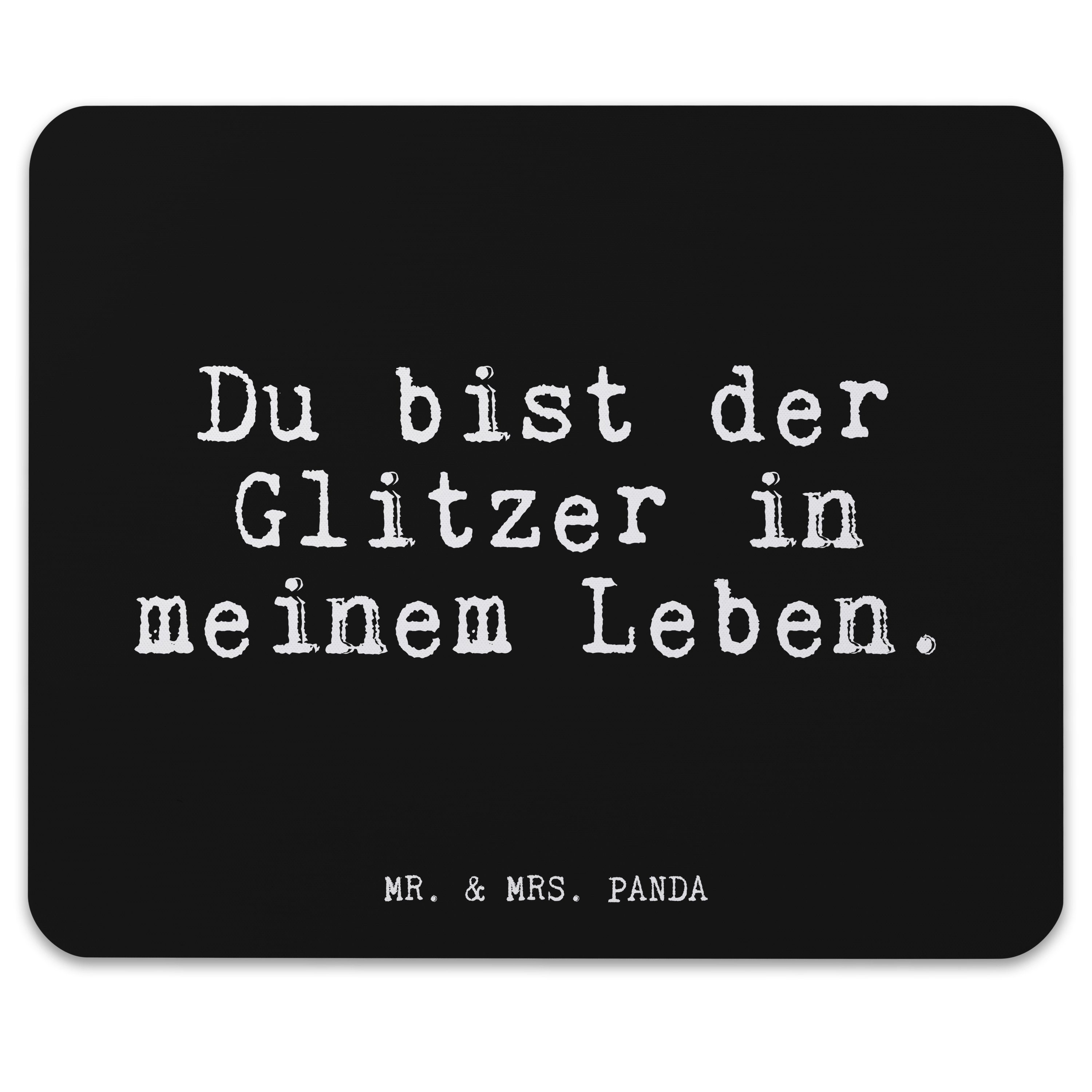 Mr. & Mrs. Panda Mauspad »Du bist der Glitzer... Schwarz Geschenk