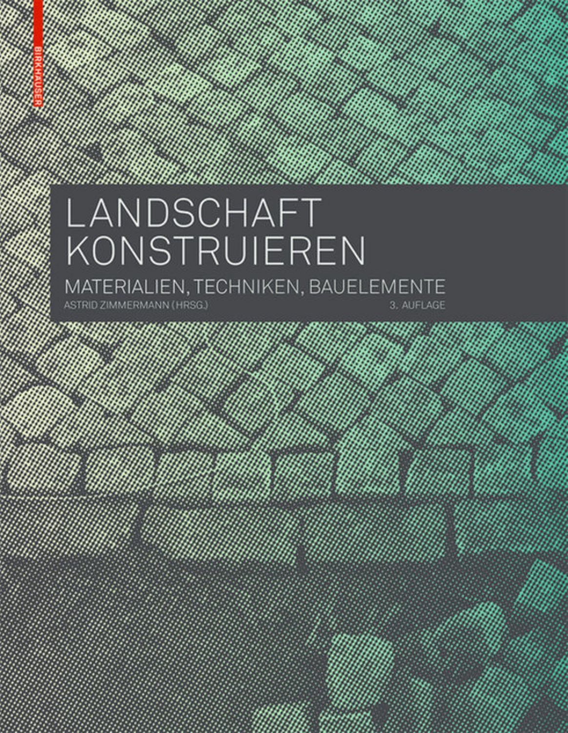 Landschaft konstruieren / diverse