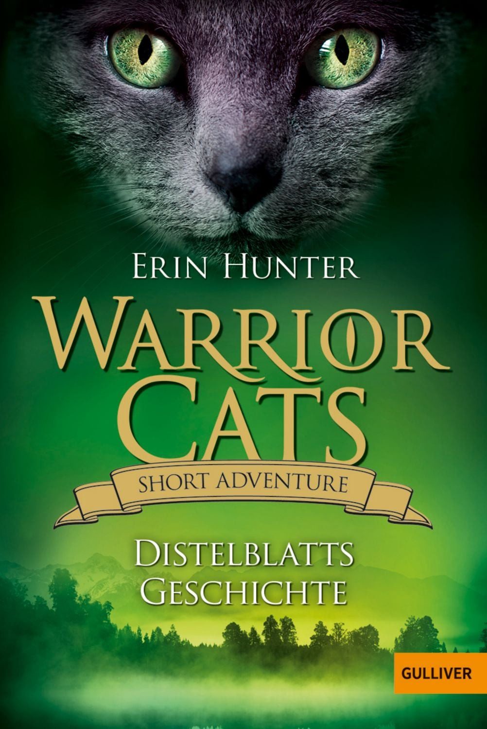 Warrior Cats - Short Adventure - Distelblatts Geschichte / Erin Hunter