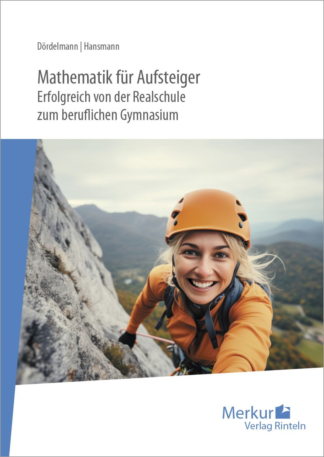 Mathematik für Aufsteiger / Victoria Dördelmann, Marc Hansmann