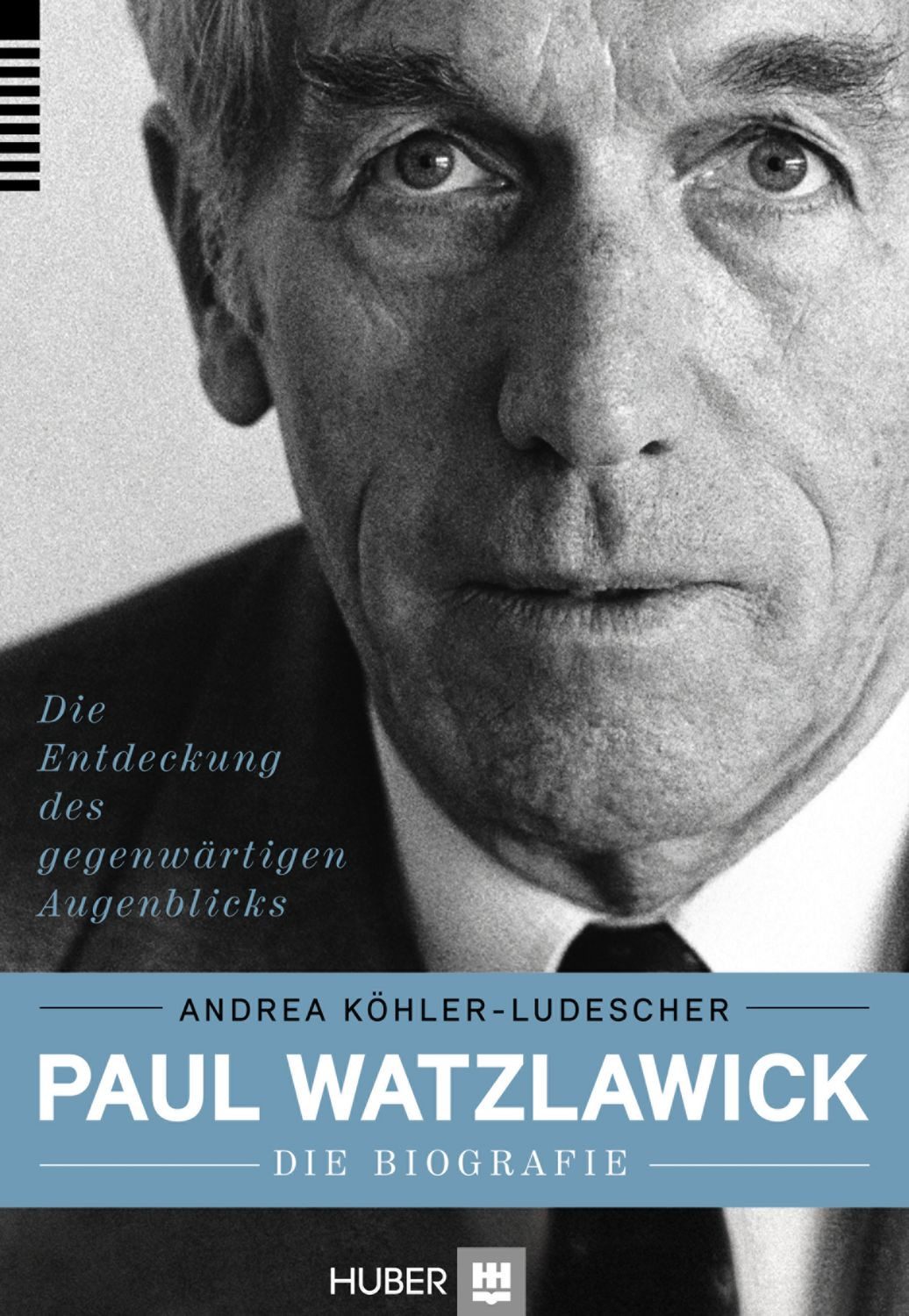 Paul Watzlawick - die Biografie / Andrea Köhler-Ludescher