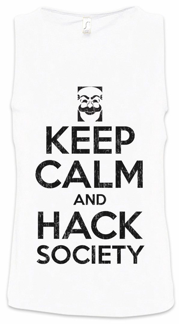 Tanktop Keep Calm And Hack Society Ärmelloses T-Shirt Hacker Life IT