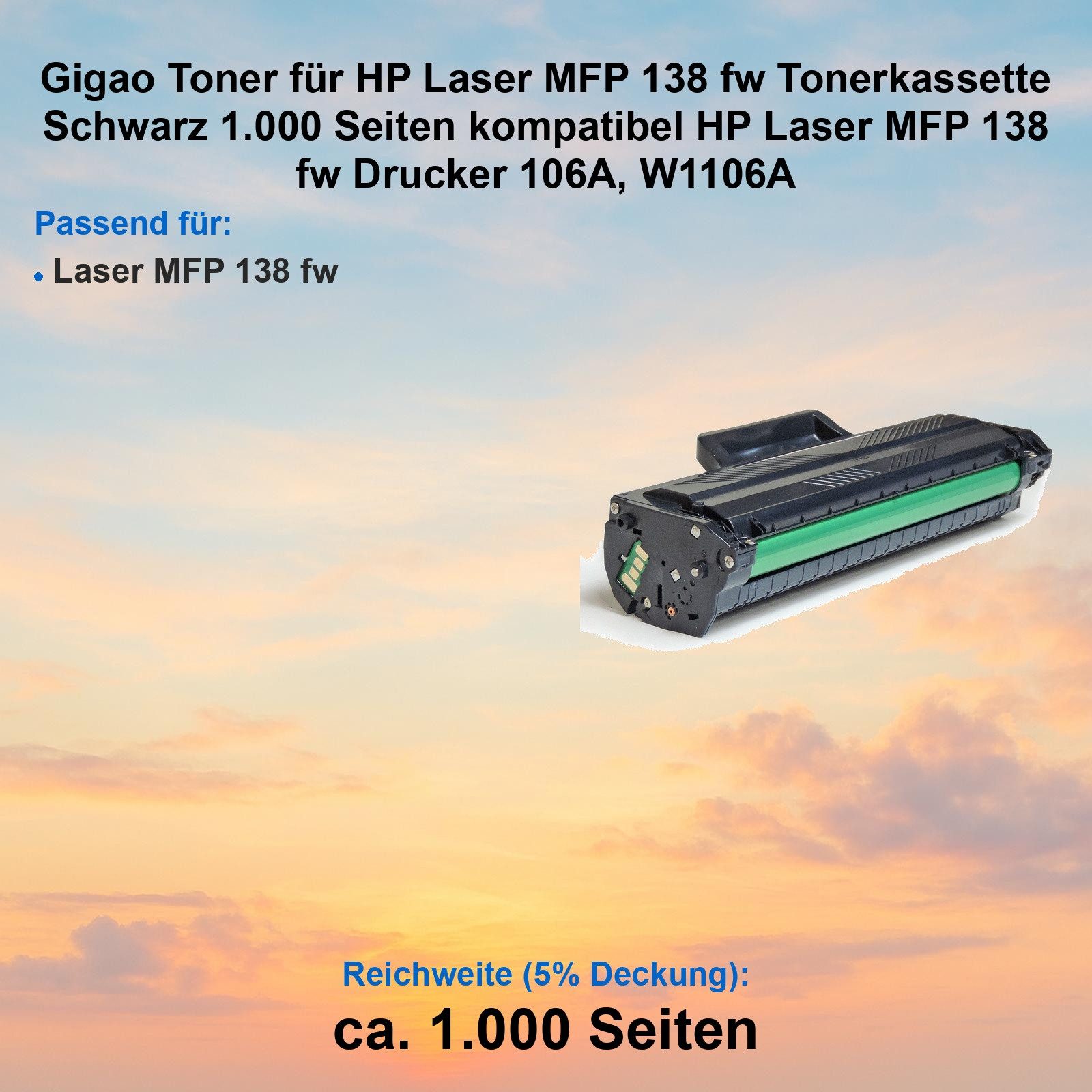 Tonerpatrone Gigao Toner für HP Laser MFP 138 fw Schwarz kompatibel zu 106A, W1106A, (Einzelpatrone)