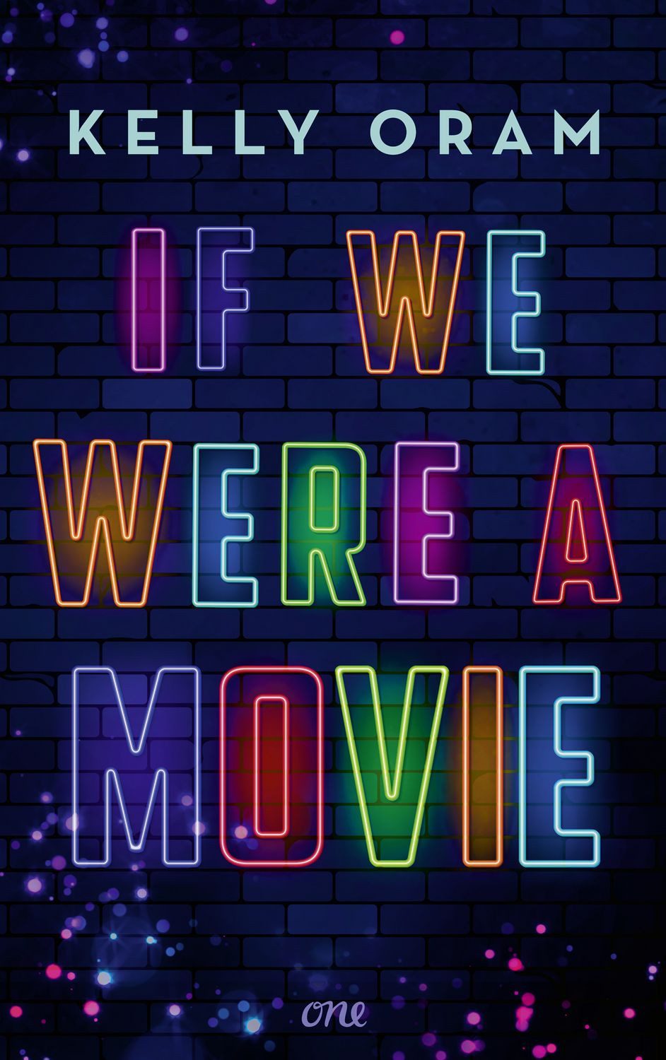 If we were a movie / Kelly Oram
