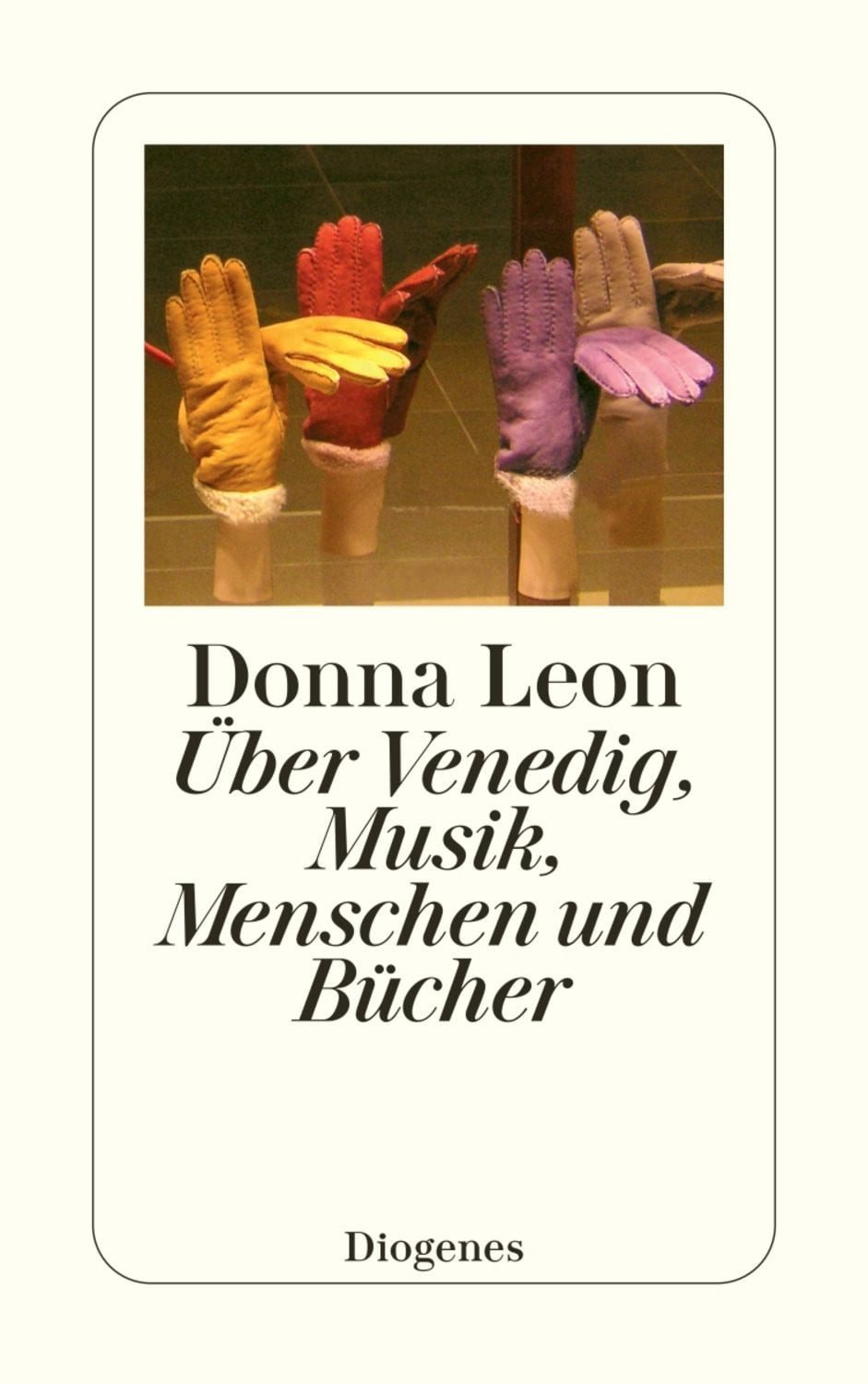 Über Venedig, Menschen, Musik und Bücher / Donna Leon
