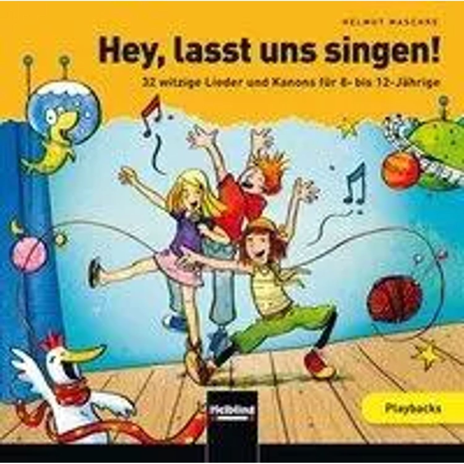 Helbling Verlag Hörspiel Maschke, H: Hey, lasst uns singen. Playback-CD