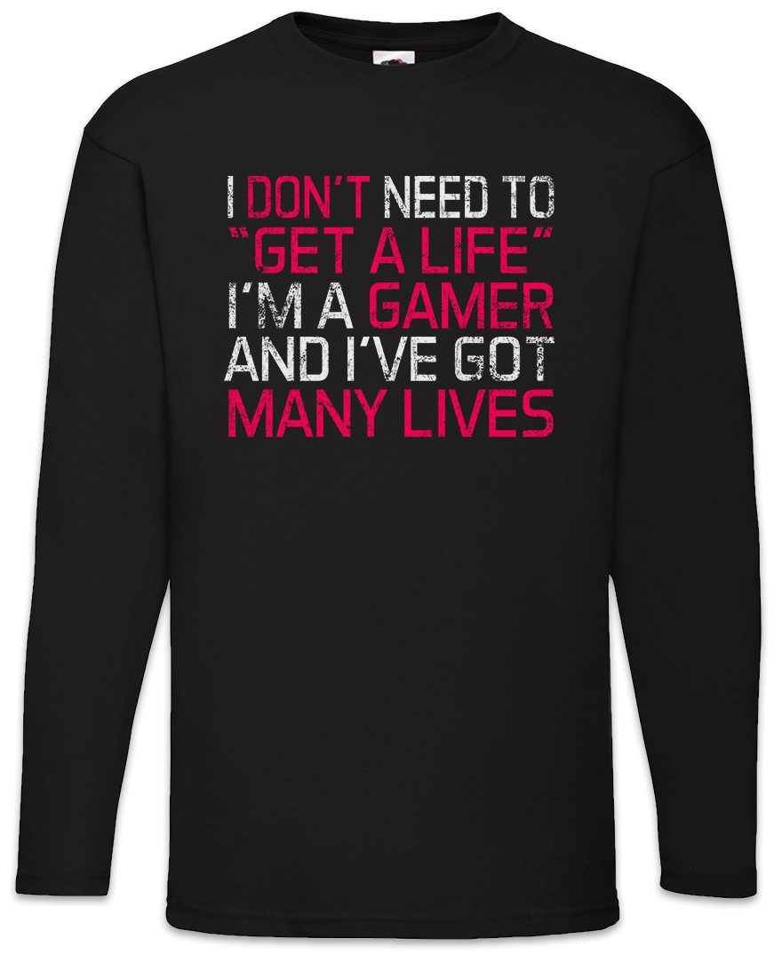 Langarmshirt I Don't Need To Get A Life Langarm T-Shirt Lvl. Lvl Gamer Games Gaming