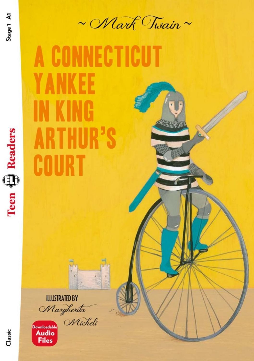 A Connecticut Yankee in King Arthur’s Court / Mark Twain