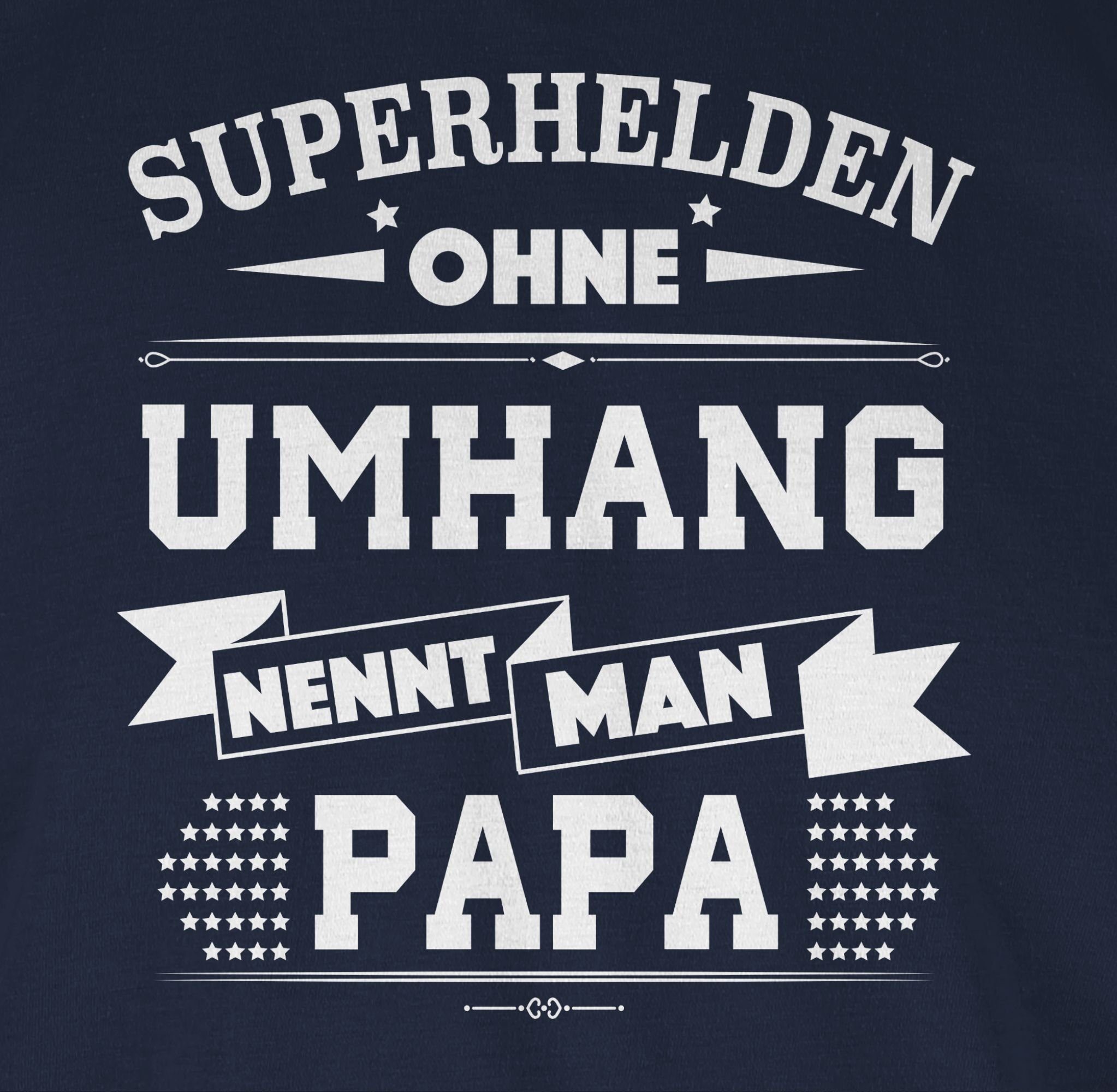 ohne Papa Navy für Superhelden T-Shirt Vatertag Blau Geschenk Shirtracer Papa Umhang 02