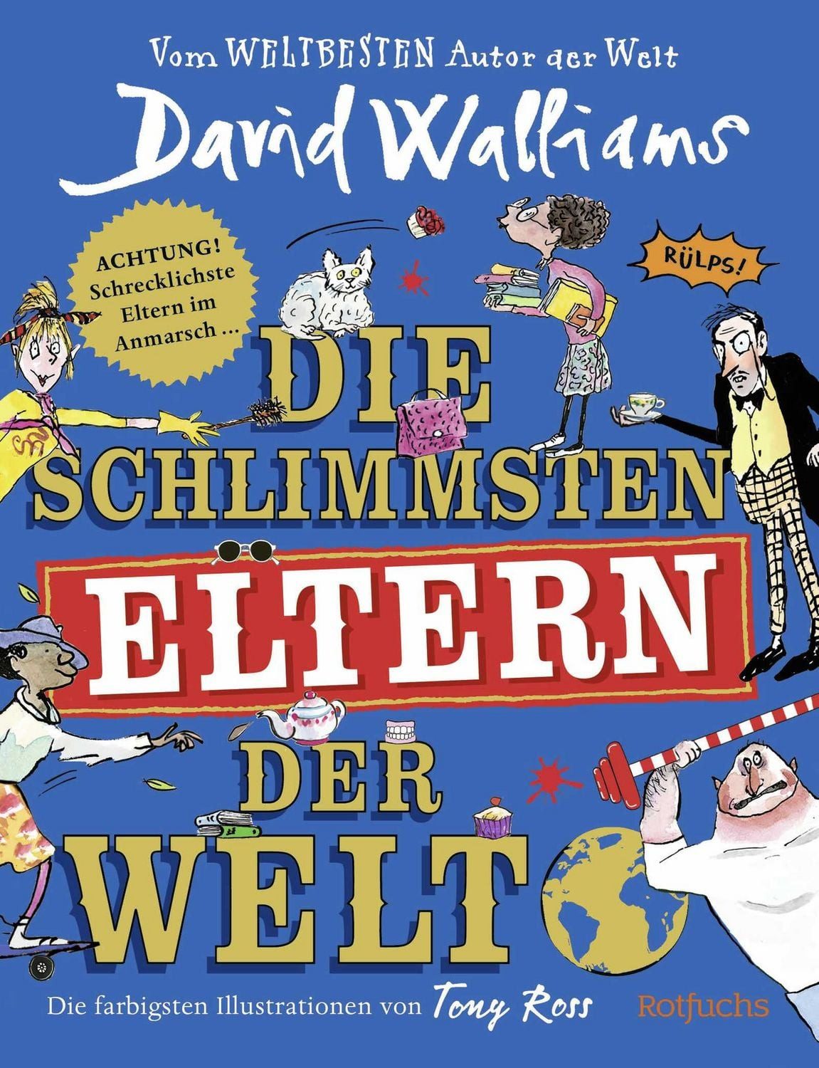 Kinderbuch Die schlimmsten Eltern der Welt Lustiges Kinderbuch ab 8 Jahre David Walliams