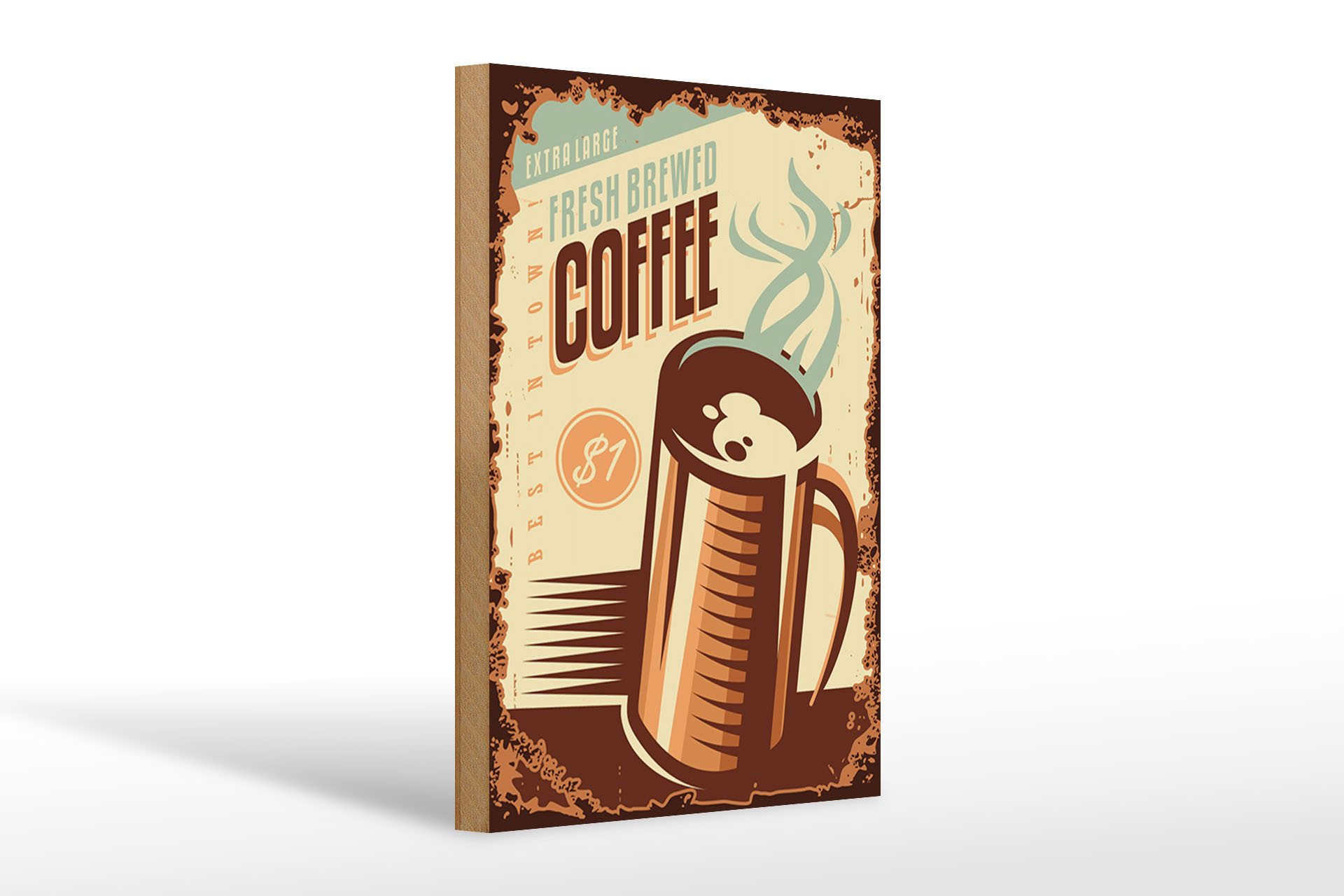 Holzbild Retro 20x30cm Kaffee fresh brewed Coffee $1