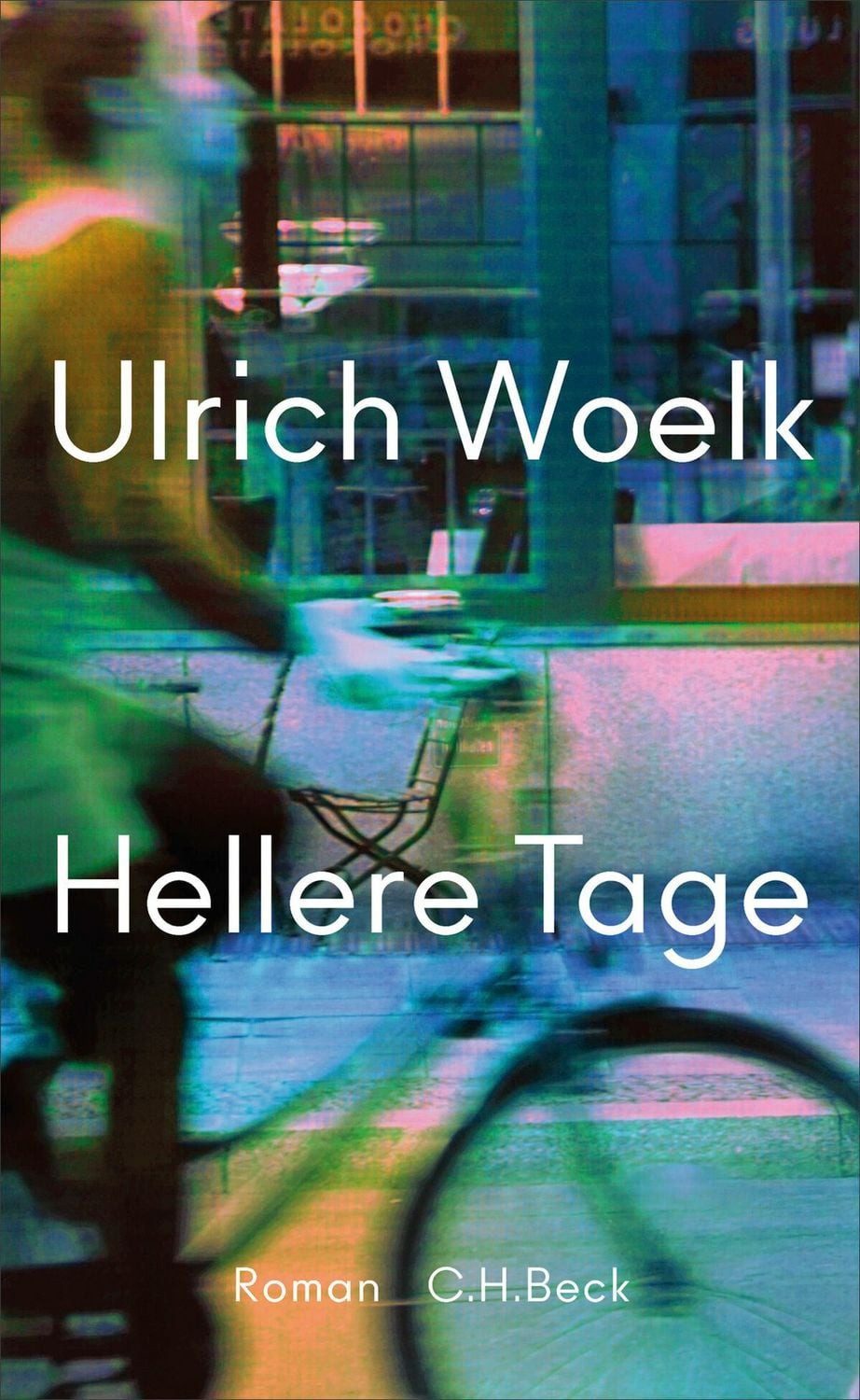 Hellere Tage / Ulrich Woelk, Roman