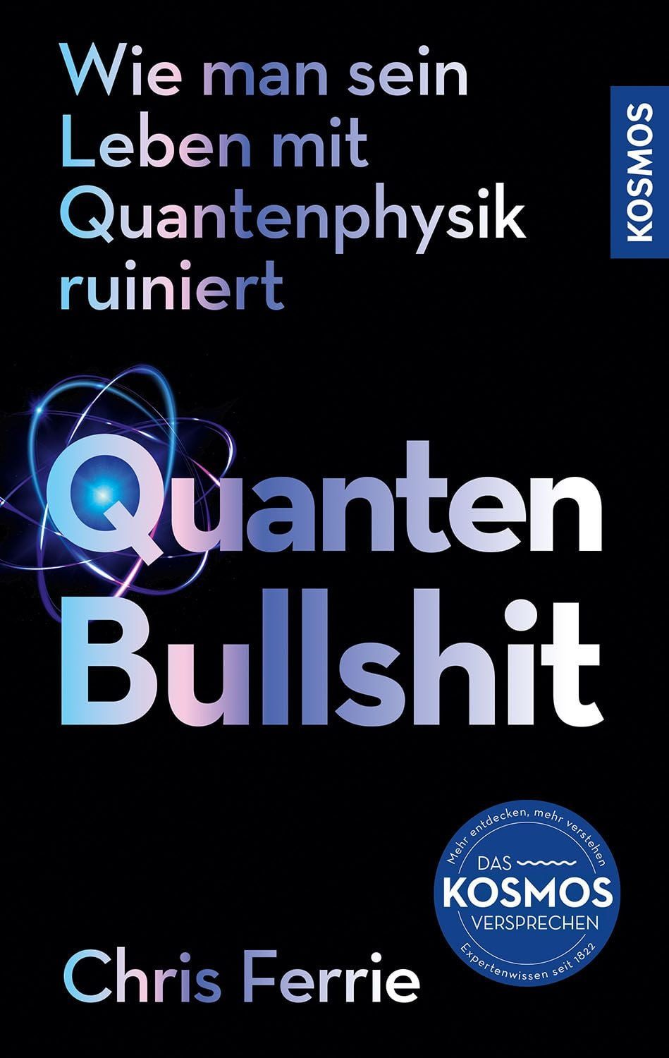 Quanten-Bullshit / Chris Ferrie