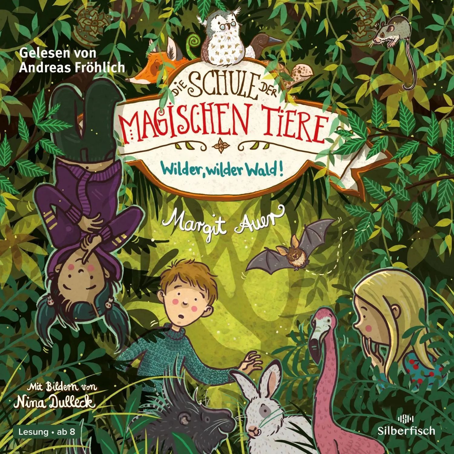 Silberfisch Verlag Hörspiel Die Schule der magischen Tiere 11: Wilder, wilder Wald!