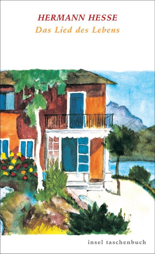 Das Lied des Lebens / Hermann Hesse, Die schönsten Gedichte