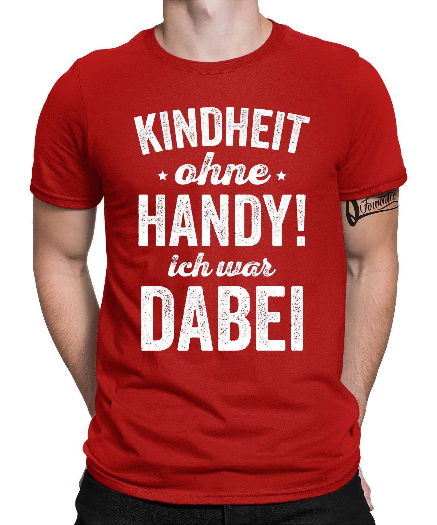 Quattro Formatee Kurzarmshirt Kindheit ohne Handy! - Lustiger Spruch Statement Herren T-Shirt (1-tlg) Rot