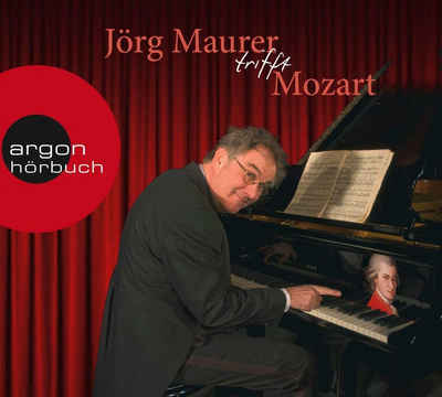 Argon Verlag Hörspiel »Jörg Maurer trifft Mozart«