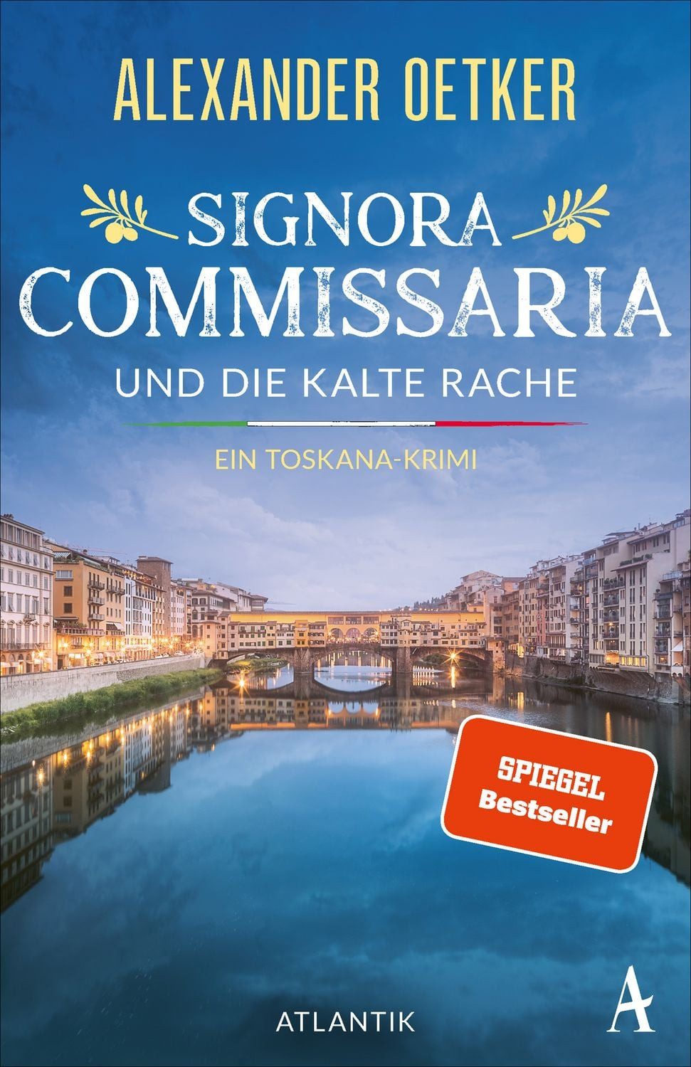 Signora Commissaria und die kalte Rache / Alexander Oetker