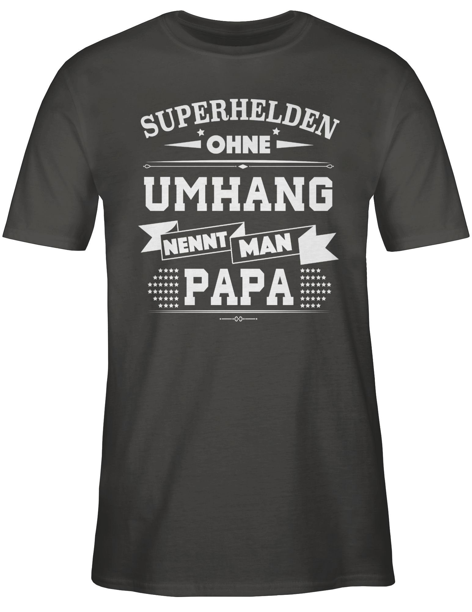 T-Shirt Papa Papa Dunkelgrau Shirtracer Superhelden ohne Umhang 03 Geschenk für Vatertag