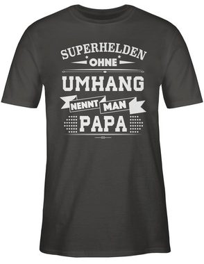 Shirtracer T-Shirt Superhelden ohne Umhang Papa Vatertag Geschenk für Papa