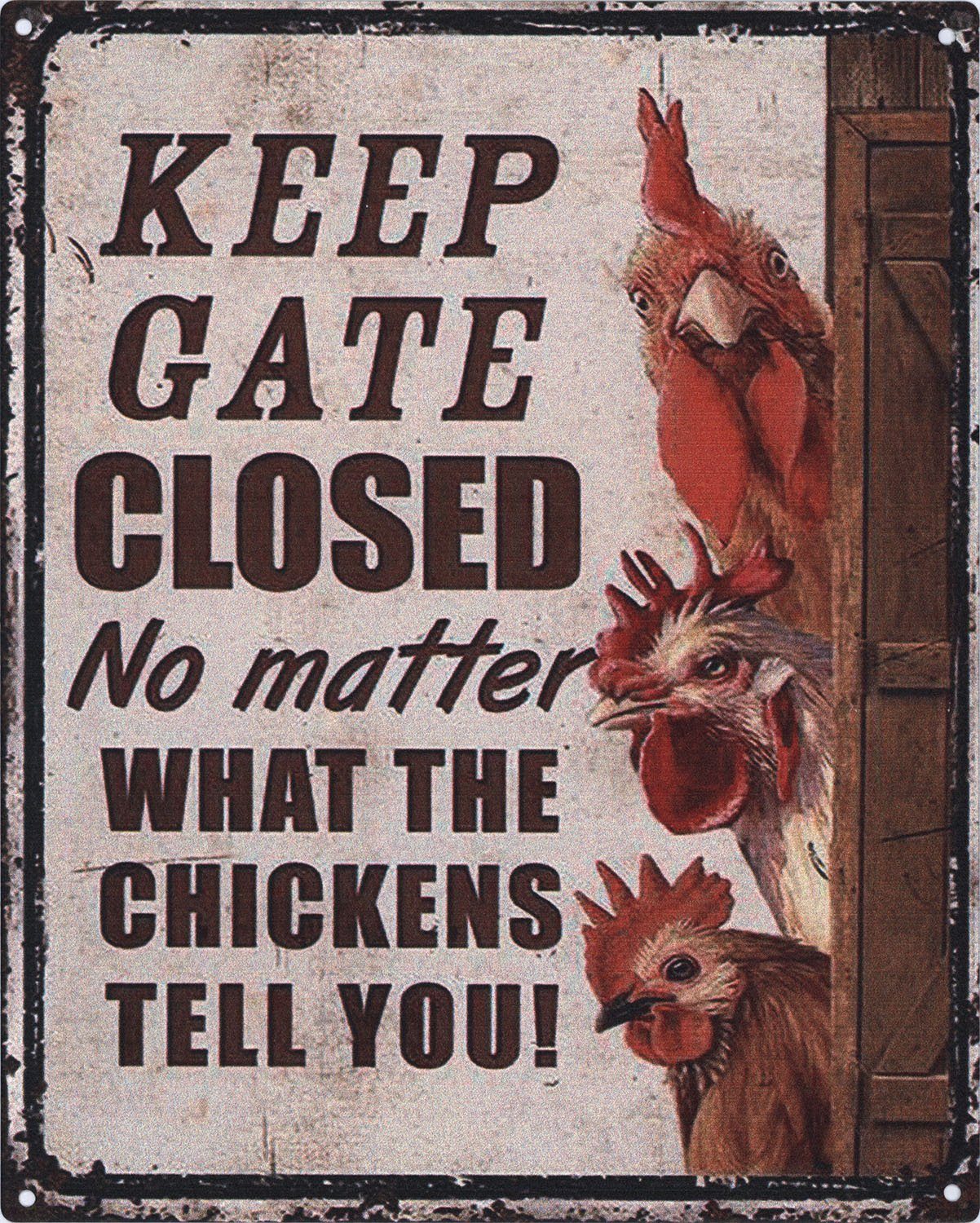 Metallschild Blechschild Gate Closed Chickens